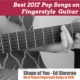 Best 2017 Pop Songs Played on Guitar – Guitar Mashup – Fingerstyle Guitar