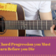 7 Famous Guitar Chord Progression You Must Know! Fingerstyle Guitar Guide.