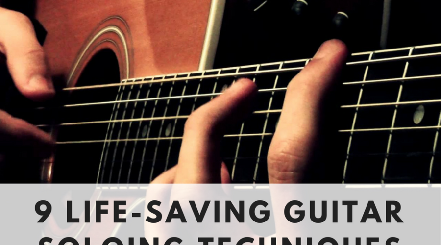 9 Life-Saving Guitar Soloing Techniques that you Must Learn