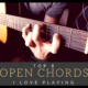 My Top 8 Open Chords I love the Most