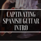 Captivating Spanish Guitar intro in A minor | Create Beautiful Melodies