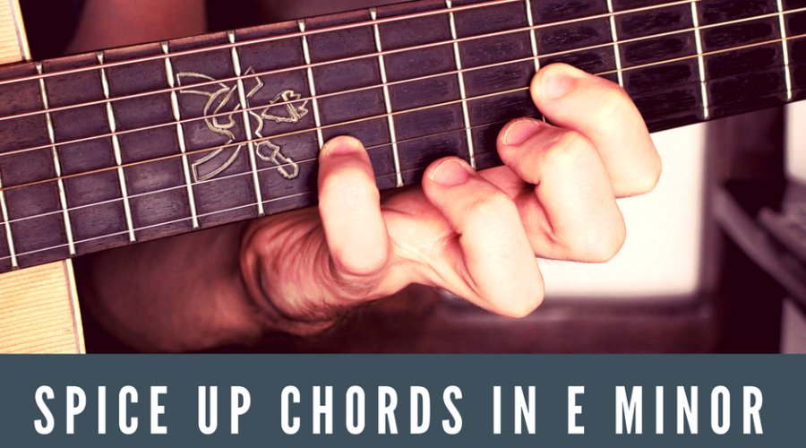 Spice up Chords in E minor with Something Creative!