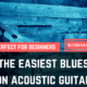 The Easiest Blues on Acoustic Guitar | Easy Blues for Beginners