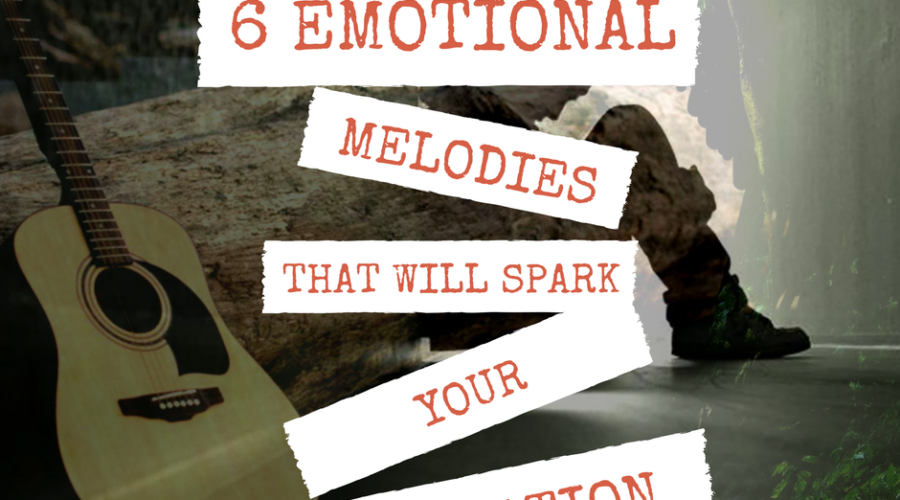 6 Emotional Melodies that will Spark your Imagination