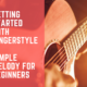 Getting Started with Fingerstyle with a Simple Fingerstyle Melody