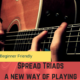 Spread Triads on Guitar. A new way of Playing Chords.