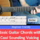 Basic Guitar Chords with Cool Sounding Voicing (Beginner Friendly)