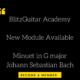 BlitzGuitar Academy New Module Minuet in G major Johann Sebastian Bach