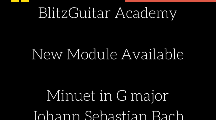 BlitzGuitar Academy New Module Minuet in G major Johann Sebastian Bach Part 2