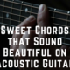 Sweet Chords that Sound Beautiful on Acoustic Guitar + Melody in Octaves