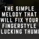 The Simple Melody that will Fix your Fingerstyle Plucking Thumb