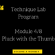 Technique Lab Program – Module 4/8 | Pluck with the Thumb | Pop in C