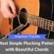 The Most Simple Plucking Pattern with Beautiful Chords