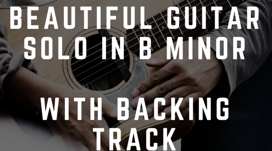 Beautiful guitar solo in B minor with backing track