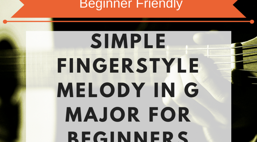 Simple fingerstyle melody for beginners