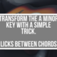 Transform the A minor Key with a Simple Trick. Licks Between Chords