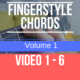 Fingerstyle Chords Module 1… VIDEO 1 – 6