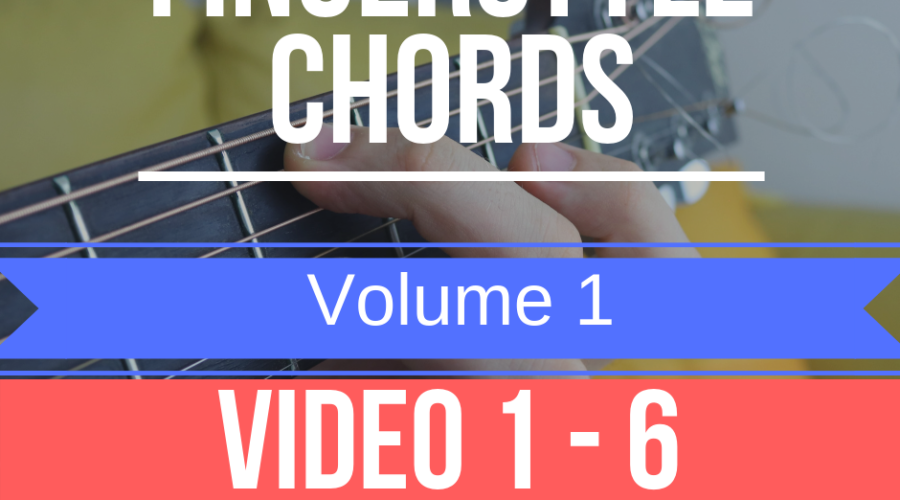 Fingerstyle Chords Video 1 - 6 Volume 1