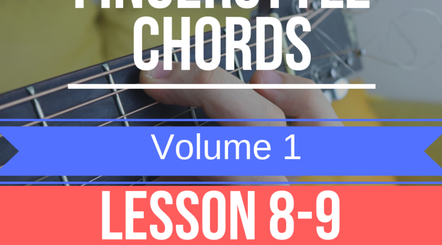 Lesson 8-9 fingerstyle chords