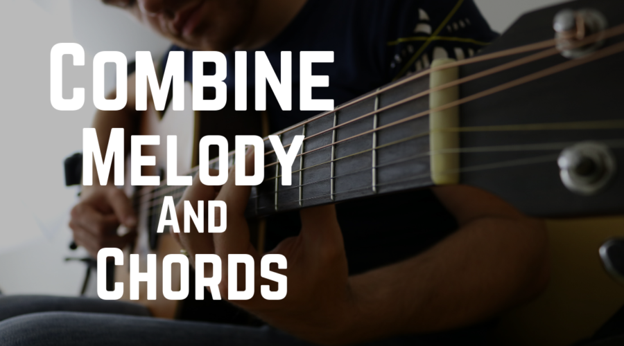 Combine Chords and Melody on Guitar ... in A minor key