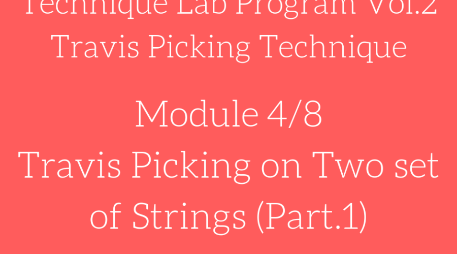 Technique lab module 4 Travis Picking