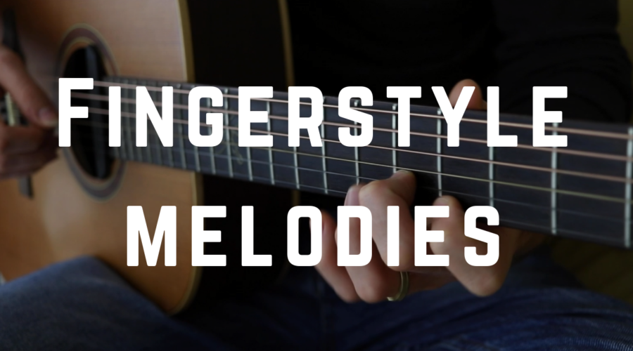 5 Beautiful yet Simple fingerstyle melodies for beginners