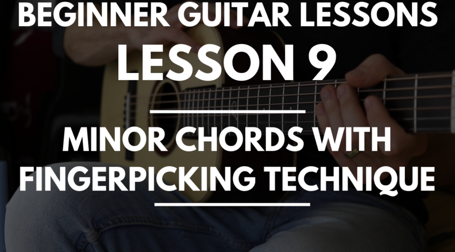 Beginner Guitar Lessons - Lesson 8 Minor Chords for Beginners