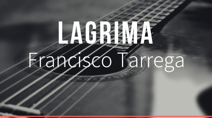 Lagrima by Francisco Tarrega