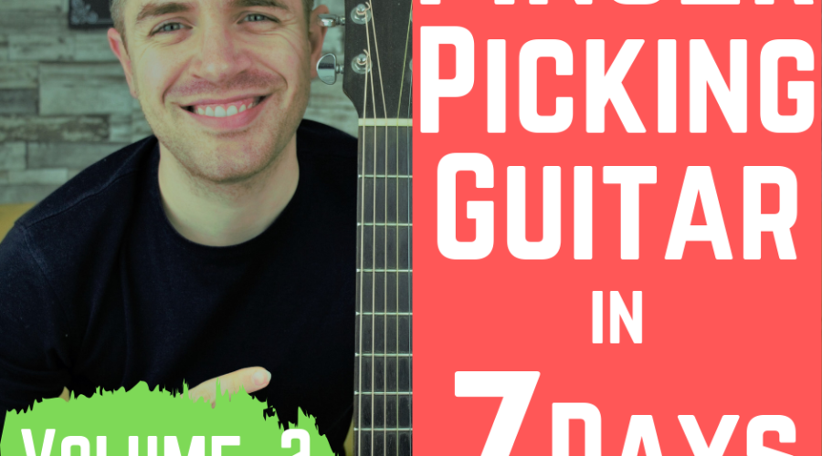 Fingerpicking Guitar in 7 Days VOLUME 2