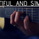 Basic Chords on Guitar … that Sound Beautiful