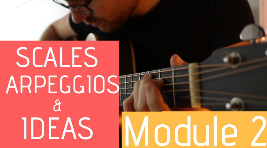 Scales arpeggios and ideas module 2