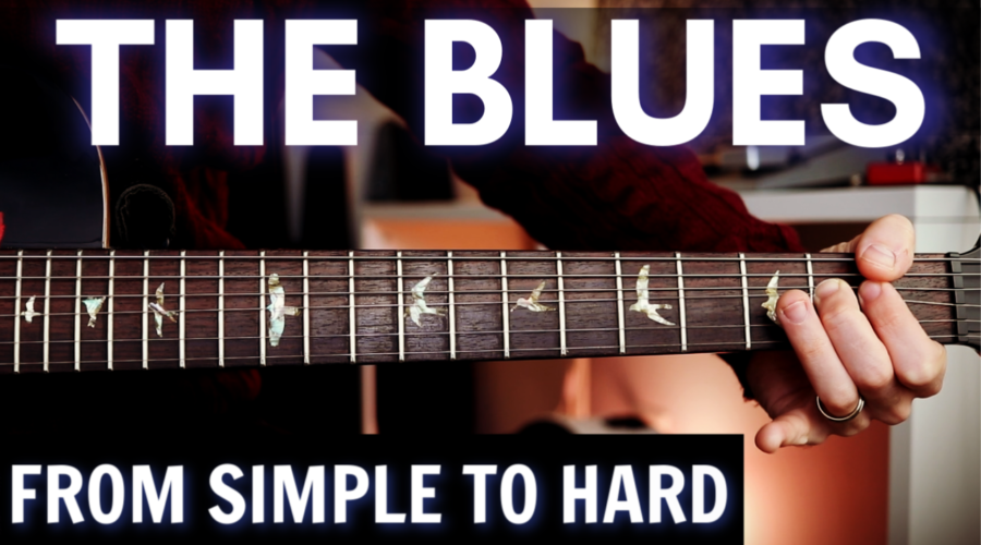 The Blues from Simple to Hard