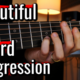 How To Write a Beautiful Pop Chord Progression on Guitar