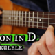 I Tried the Canon in D on Ukulele … And it Sounds SWEET!