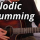 MELODIC STRUMMING Changes Everything!