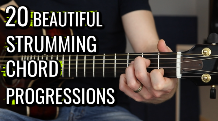 20 Beautiful Strumming Chord Progressions