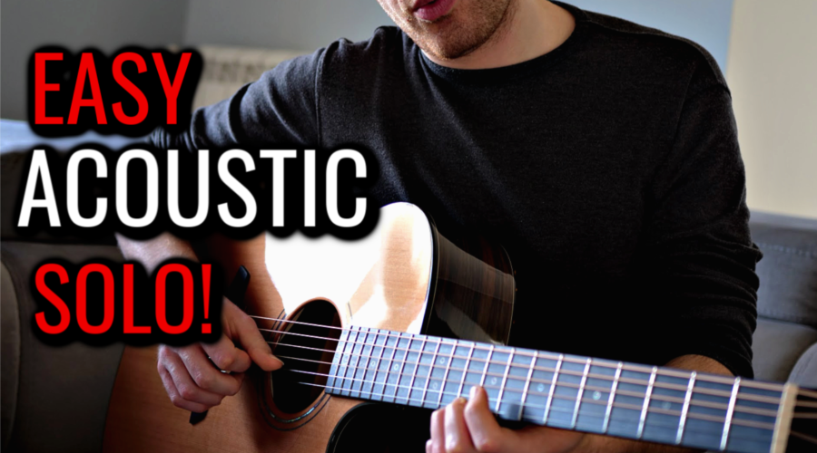 Beautiful Acoustic Solo Easy to Play … in 4 Different Steps.