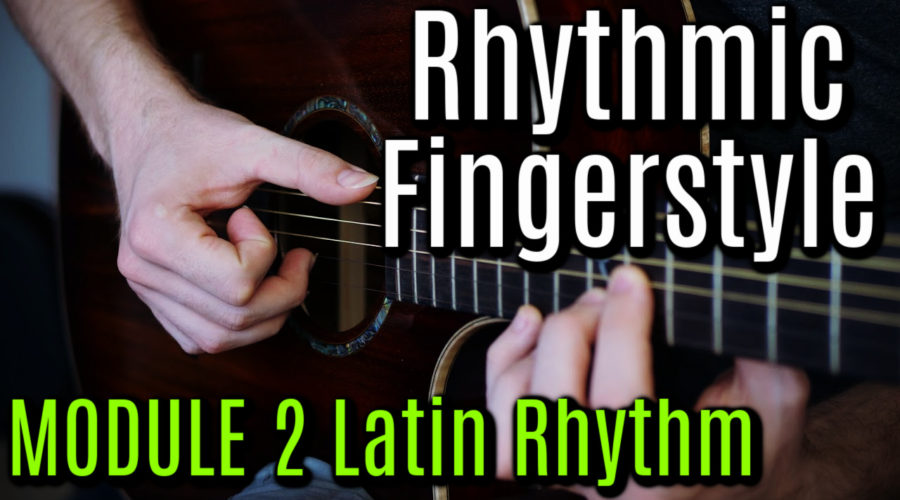 Rhythmic Fingerstyle Module 2