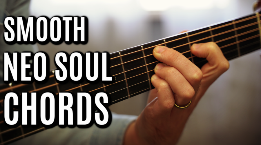 Smooth Neo Soul Chords You Should Know